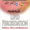 Lipid Peroxidation: Inhibition, Effects and Mechanisms-Original PDF
