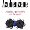 Azobenzene: Aspects, Applications and Research (Chemistry Research and Applications)-Original PDF