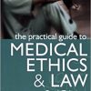 The Practical Guide to Medical Ethics and Law 2nd edition-EPUB