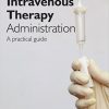 Intravenous Therapy Administration: a practical guide-EPUB