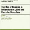 The Use of Imaging in Inflammatory Joint and Vascular Disorders