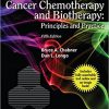 Cancer Chemotherapy and Biotherapy: Principles and Practice, 5th Edition-Original PDF