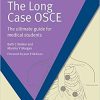 The Long Case OSCE: The Ultimate Guide for Medical Students (EPUB)