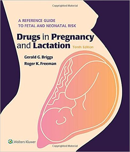 Drugs in Pregnancy and Lactation, 10th Edition – Original PDF