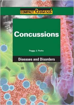 Concussions (Compact Research. Diseases and Disorders)