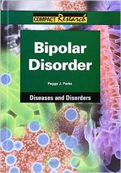 Bipolar Disorder (Compact Research: Diseases & Disorders)