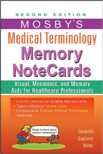 Mosby’s Medical Terminology Memory NoteCards,2nd Edition (Publisher Version PDF)