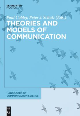 Theories and Models of Communication (Publisher Version PDF)