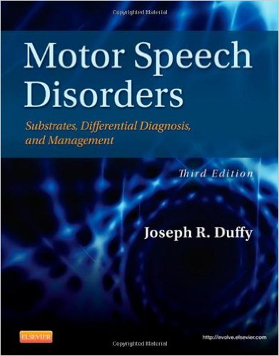 Motor Speech Disorders: Substrates, Differential Diagnosis, and Management, 3e