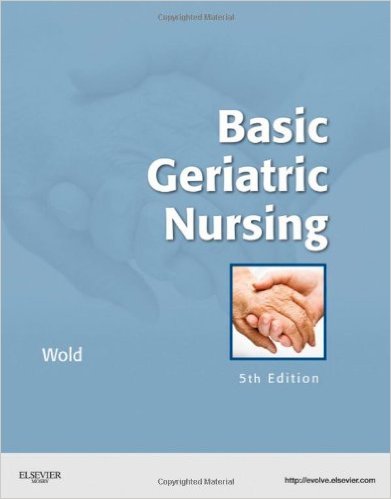 Basic Geriatric Nursing, 5e (Wold, Basic Geriatric Nursing) – Original PDF