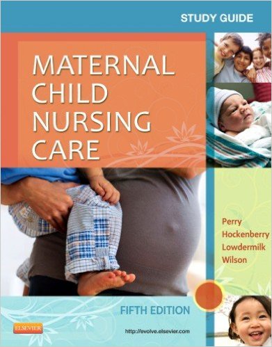 Study Guide for Maternal Child Nursing Care, 5e