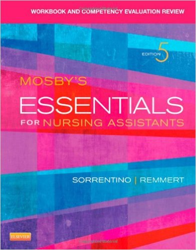 Workbook and Competency Evaluation Review for Mosby’s Essentials for Nursing Assistants, 5e