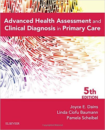 Advanced Health Assessment & Clinical Diagnosis in Primary Care, 5e