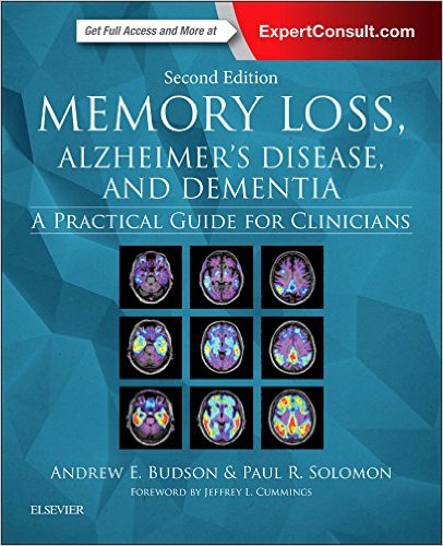 Memory Loss, Alzheimer’s Disease, and Dementia A Practical Guide for Clinicians, 2e – EPUB