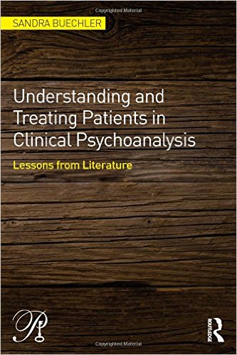 Understanding and Treating Patients in Clinical Psychoanalysis: Lessons from Literature