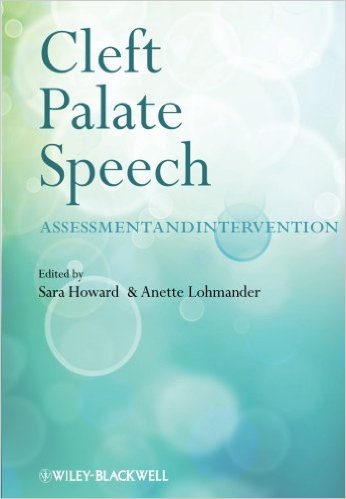 Cleft Palate Speech: Assessment and Intervention
