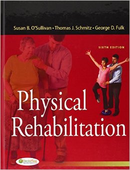 Physical Rehabilitation (O’Sullivan, Physical Rehabilitation) 6th Edition – Original PDF