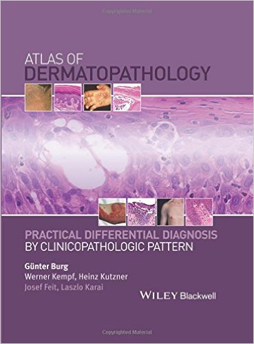 Atlas of Dermatopathology: Practical Differential Diagnosis by Clinicopathologic Pattern – Original PDF