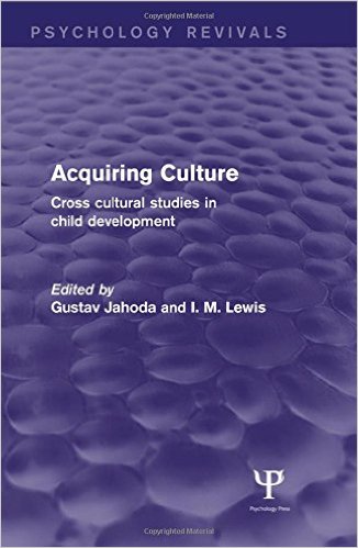 Acquiring Culture (Psychology Revivals): Cross Cultural Studies in Child Development – Original PDF