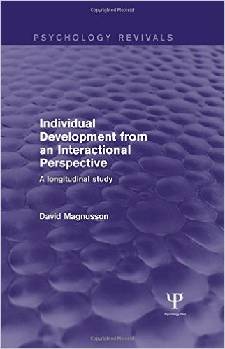 Individual Development from an Interactional Perspective (Psychology Revivals): A Longitudinal Study
