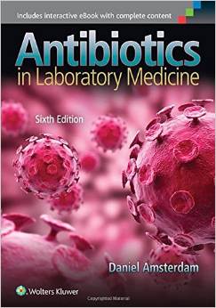 Antibiotics in Laboratory Medicine 6th ed – Original PDF