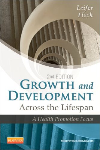 Growth and Development Across the Lifespan: A Health Promotion Focus, 2e – Original PDF