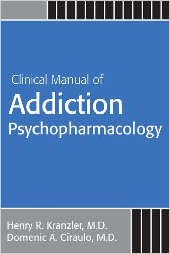 Clinical Manual of Addiction Psychopharmacology, Second Edition
