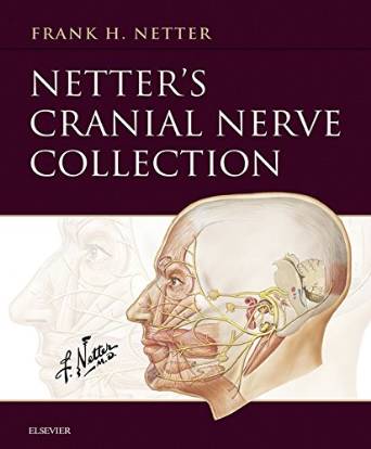 Netter’s Cranial Nerve Collection (Netter Basic Science)