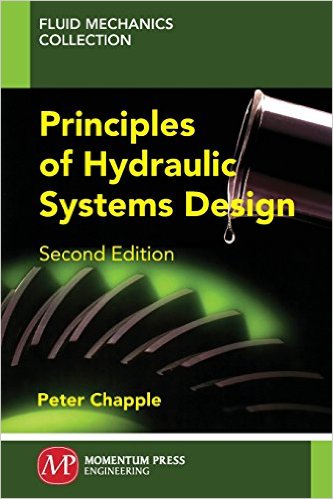 Principles of Hydraulic Systems Design, Second Edition (Publisher Version PDF)