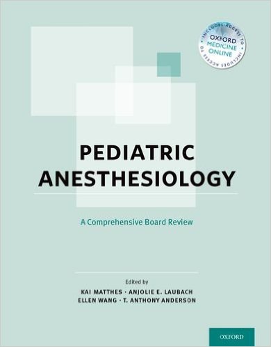 Pediatric Anesthesiology: A Comprehensive Board Review – Original PDF