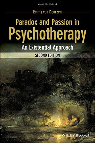 Paradox and Passion in Psychotherapy: An Existential Approach 2nd Edition