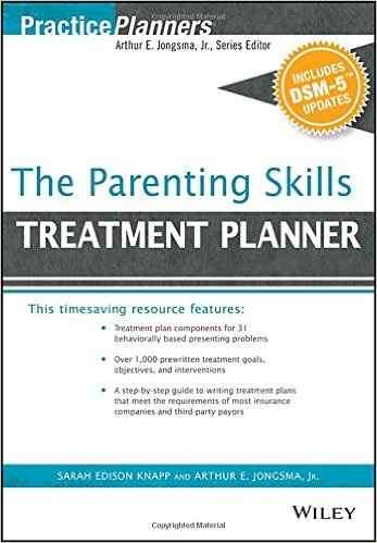 The Parenting Skills Treatment Planner, with DSM-5 Updates (PracticePlanners)