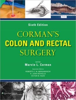 Corman’s Colon and Rectal Surgery, 6th Edition – ORIGINAL PDF