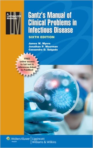Gantz’s Manual of Clinical Problems in Infectious Disease (Lippincott Manual) Sixth Edition – Original PDF