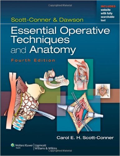 Scott-Conner & Dawson: Essential Operative Techniques and Anatomy Fourth Edition – Original PDF