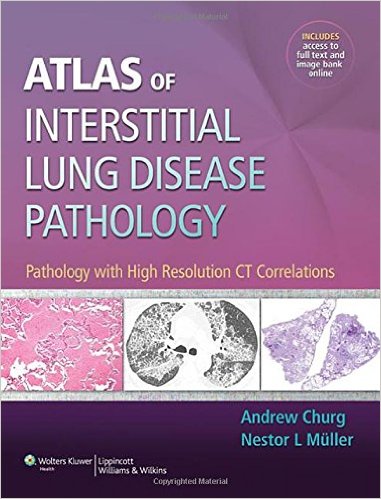 Atlas of Interstitial Lung Disease Pathology: Pathology with High Resolution CT Correlations – Original PDF
