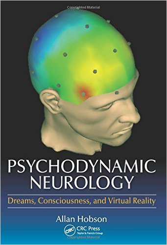 Psychodynamic Neurology: Dreams, Consciousness, and Virtual Reality