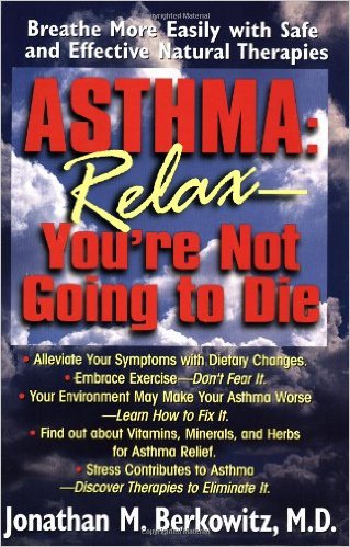Asthma: Relax, You’re Not Going to Die
