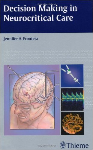 Decision Making in Neurocritical Care