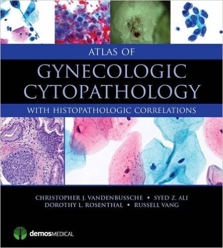 Atlas of Gynecologic Cytopathology: with Histopathologic Correlations – Original PDF