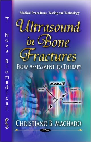 Ultrasound in Bone Fractures: From Assessment to Therapy