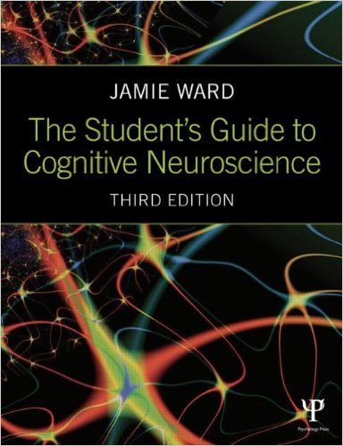The Student’s Guide to Cognitive Neuroscience 3rd Edition – Original PDF