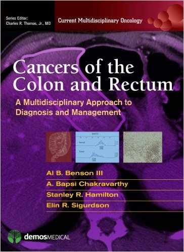Cancers of the Colon and Rectum: A Multidisciplinary Approach to Diagnosis and Management – Original PDF