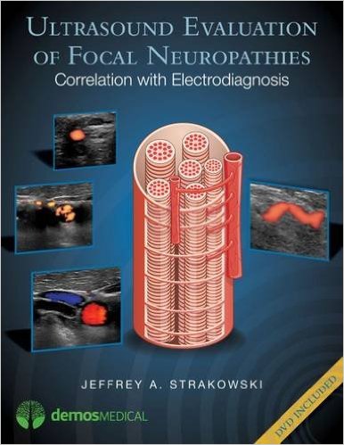 Ultrasound Evaluation of Focal Neuropathies: Correlation with Electrodiagnosis – Original PDF