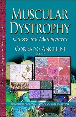 Muscular Dystrophy: Causes and Management (Neurodegenerative Diseases-Laboratory and Clinical Research: Muscular System-Anatomy, Functions and Injuries) , 1st Edition (Publisher Version PDF)