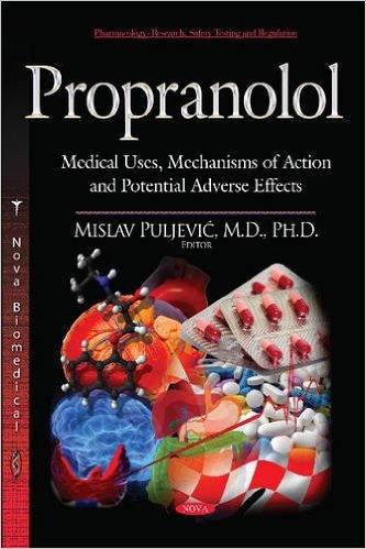 Propranolol: Medical Uses, Mechanisms of Action and Potential Adverse Effects (Publisher Version PDF)