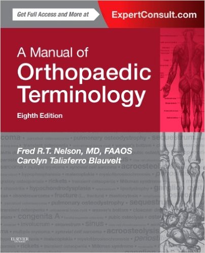 A Manual of Orthopaedic Terminology, 8e – Original PDF