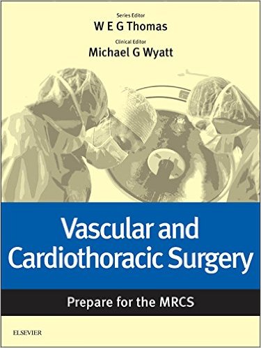 Vascular and Cardiothoracic Surgery: Prepare for the MRCS: Key articles from the Surgery Journal
