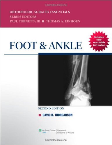 Foot & Ankle (Orthopaedic Surgery Essentials) Second Edition