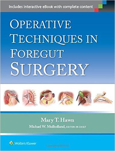 Operative Techniques in Foregut Surgery – CHM
